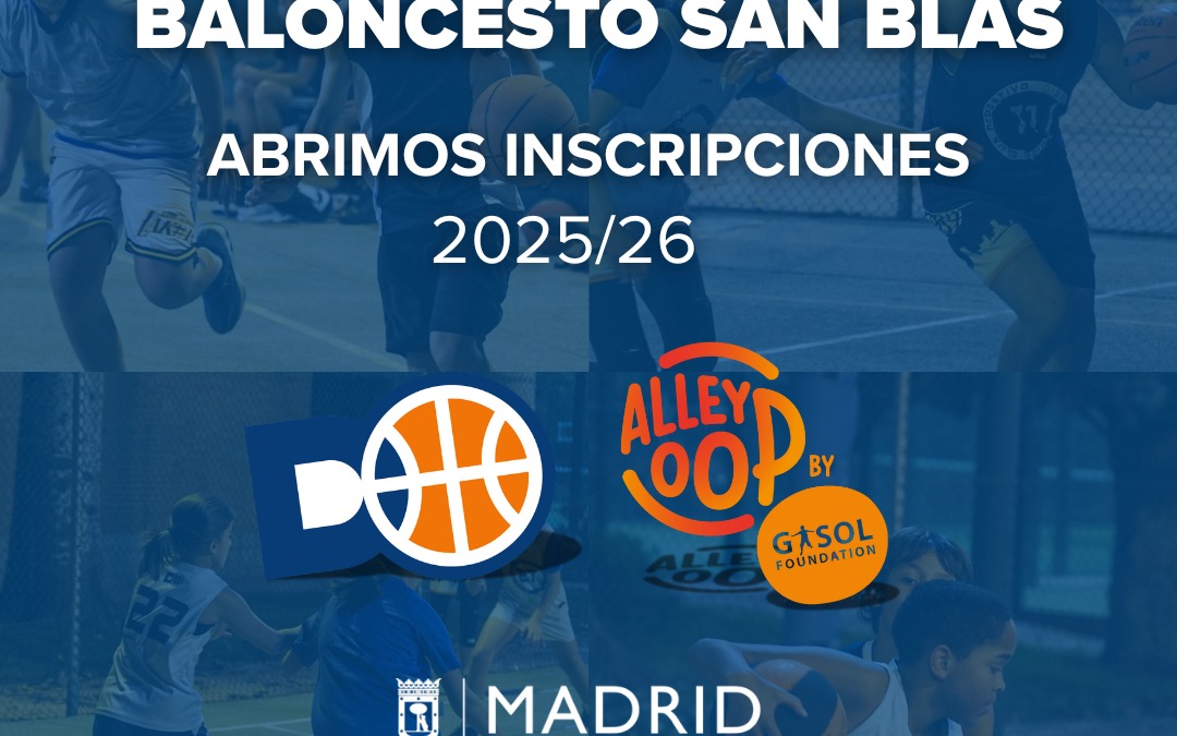 Abrimos las inscripciones de la Escuela Municipal de Baloncesto San Blas para la temporada 2025/2026