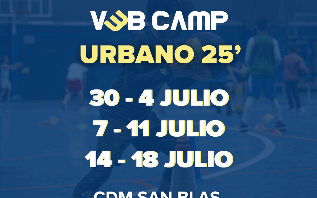 Vebcamp Urban 25’: Baloncesto y Piscina en San Blas