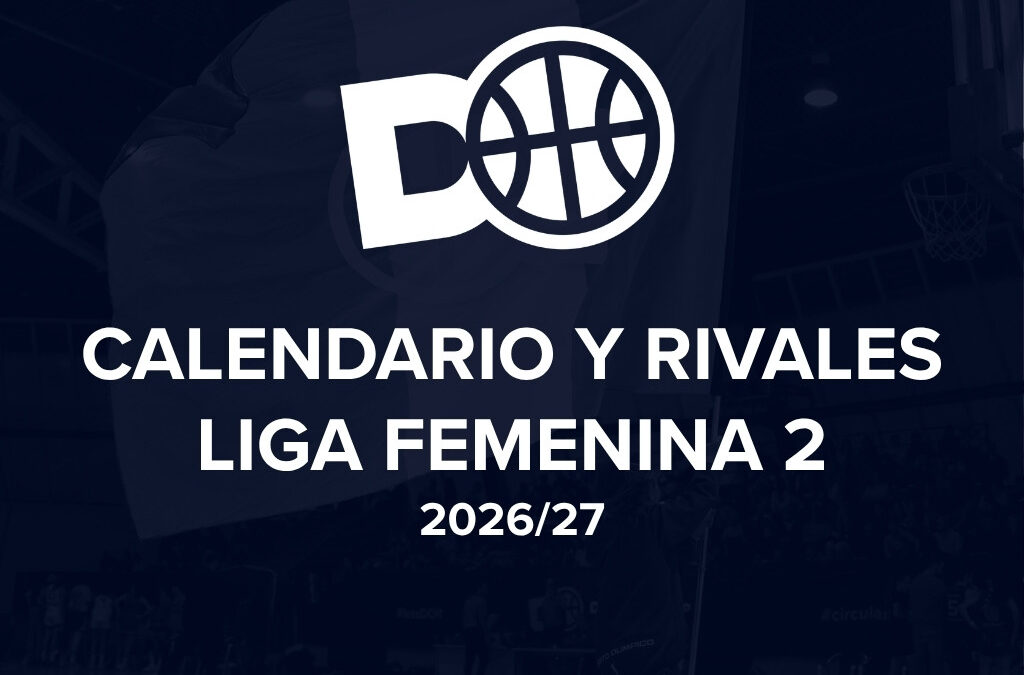 CALENDARIO LIGA FEMENINA 2 – 2026/27